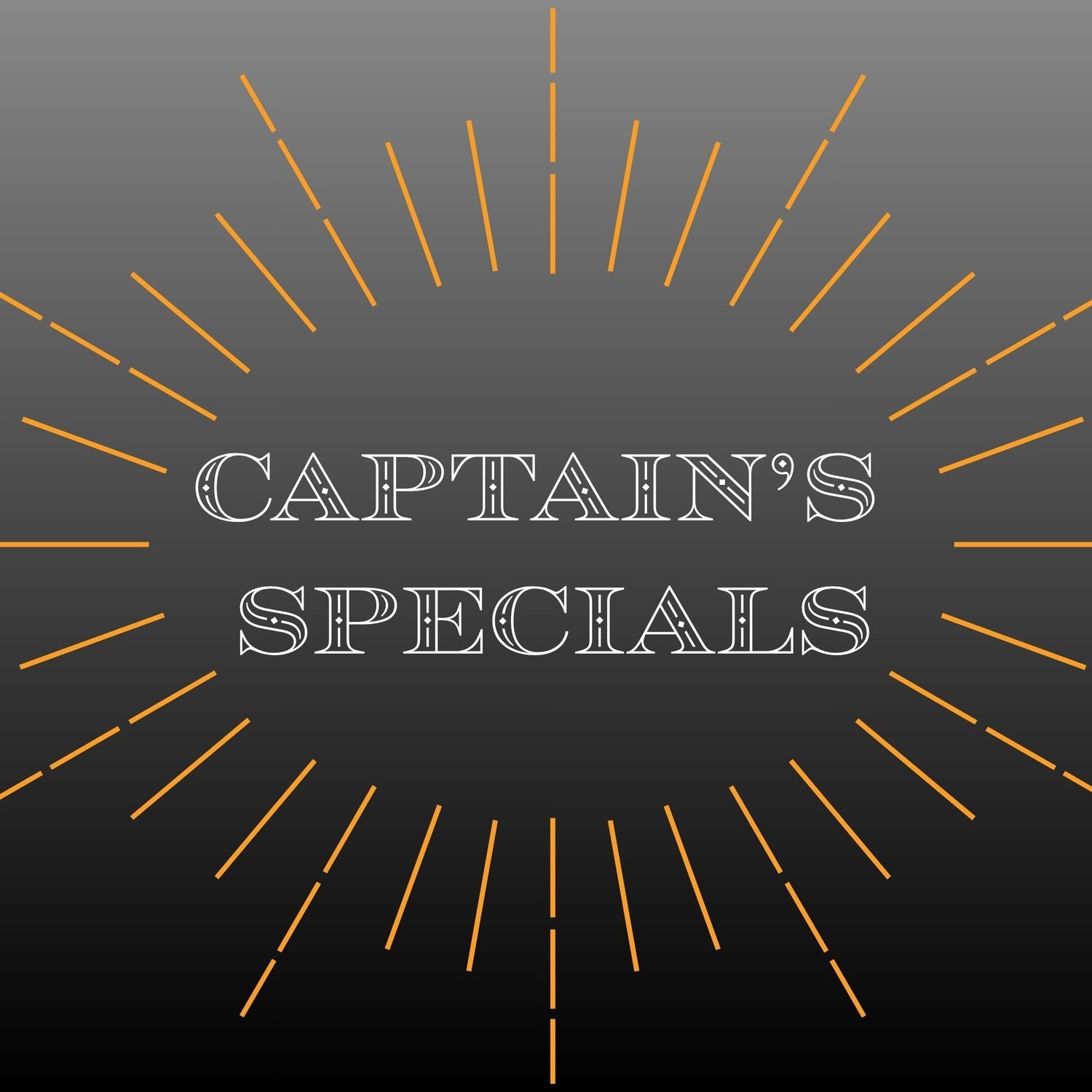 Captain's Specials